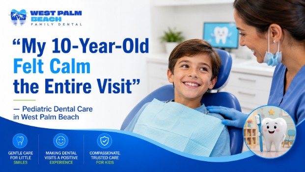 “My 10-Year-Old Felt Calm the Entire Visit” — Pediatric Dental Care in West Palm Beach